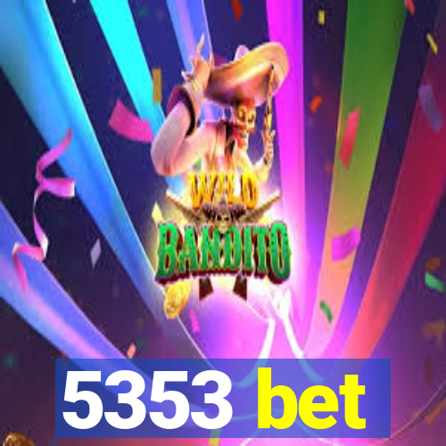 5353 bet